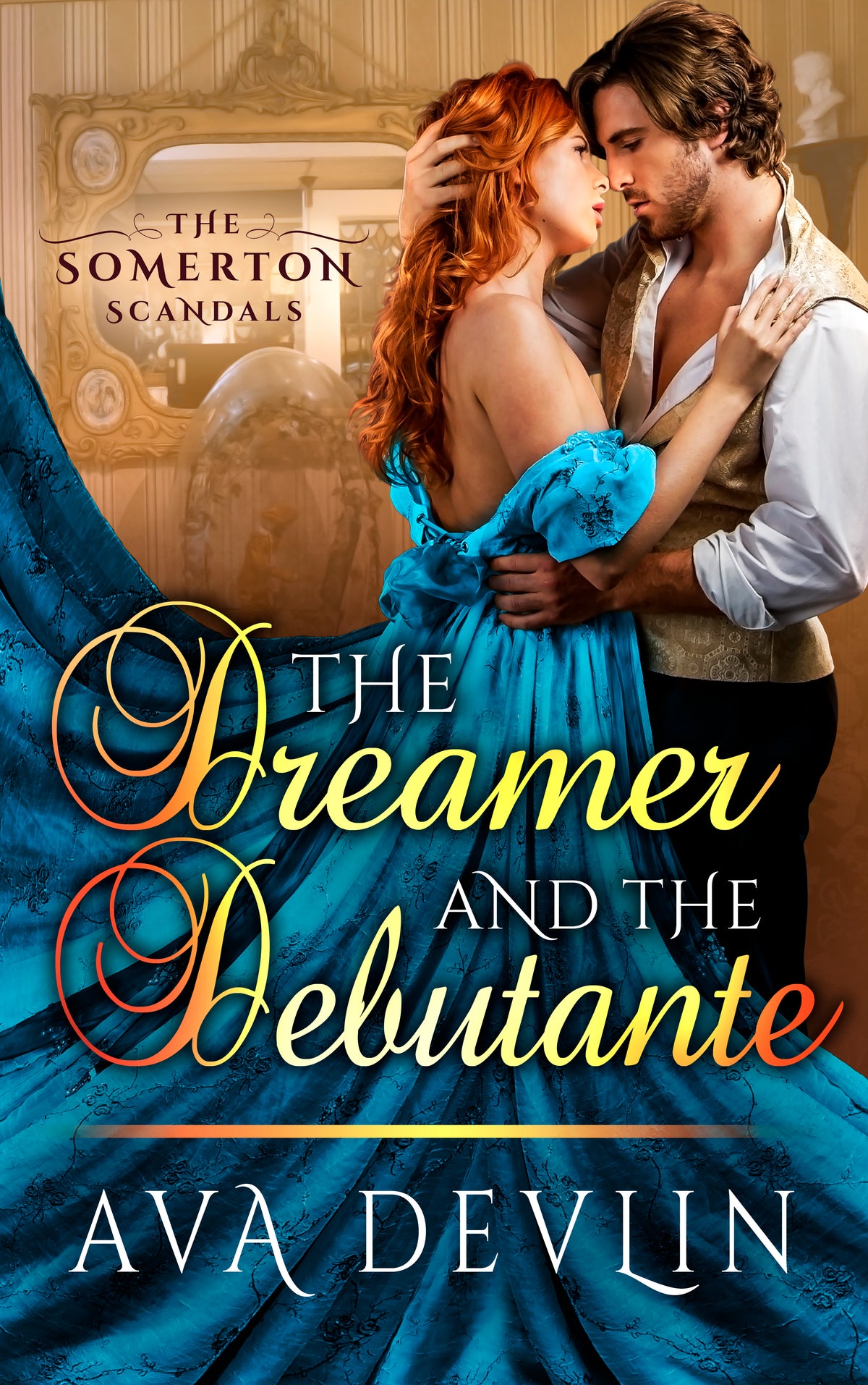 The Dreamer and the Debutante by Ava Devlin