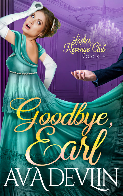 goodbye earl by Ava Devlin