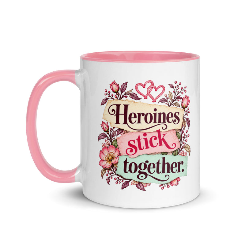 Heroines Stick Together — 11 oz Mug